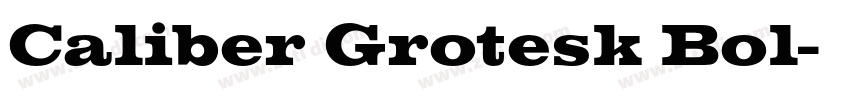 Caliber Grotesk Bol字体转换 Caliber Grotesk Bol字体转换